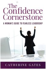 Book Cover – Sample chapter from The Confidence Cornerstone A Woman’s Guide to Fearless Leadership
