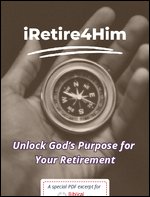 Book Cover – iRetire4Him Unlock God’s Purpose for Your Retirement